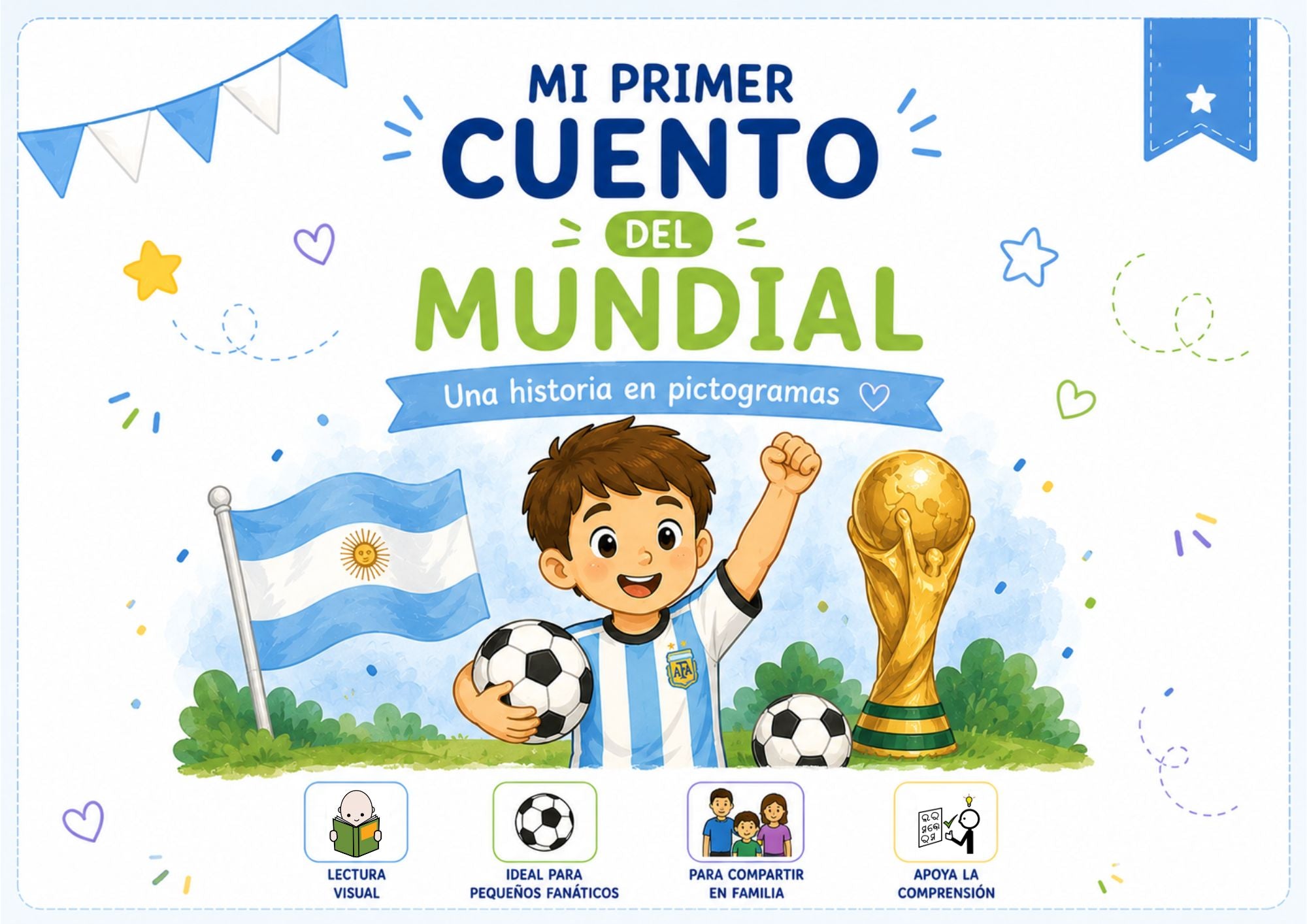 KIT DEL MUNDIAL TEA /TEL - Un cuento en pictogramas para vivir el Mundial en familia. 💙🇦🇷⚽
