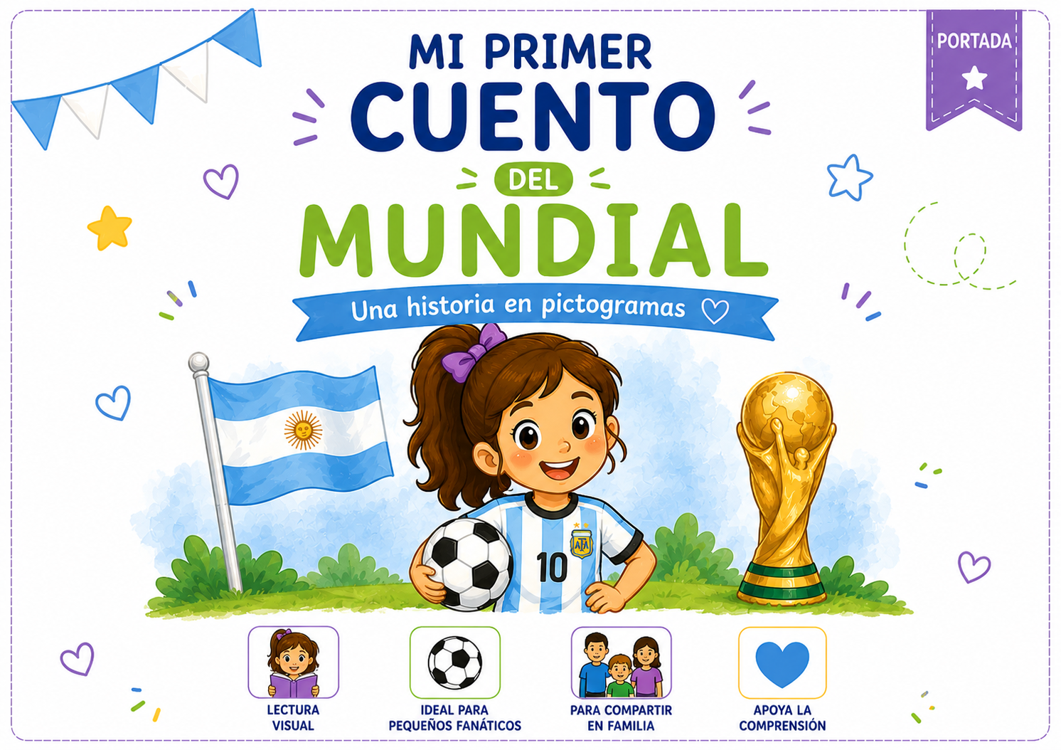 KIT DEL MUNDIAL TEA /TEL - Un cuento en pictogramas para vivir el Mundial en familia. 💙🇦🇷⚽